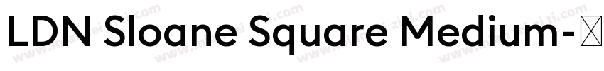 LDN Sloane Square Medium字体转换